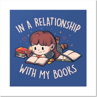 In a Relationship With My Books - Cute Geek Book Valentine Gift Posters and Art